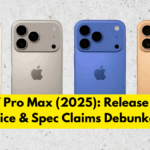 iPhone 17 Pro Max (2025): Release Window, Price & Spec Claims Debunked