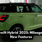 Maruti Swift Hybrid 2025: Mileage, Price & New Features