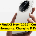 OPPO Find X9 Neo (2025): Camera, Performance, Charging & Price