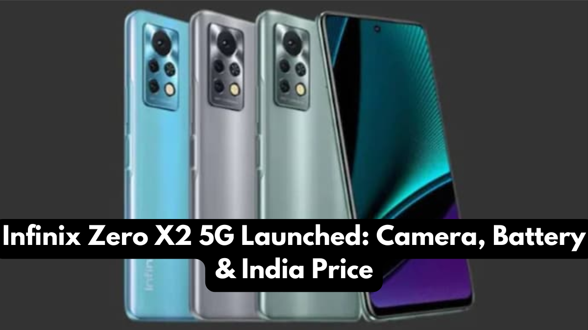 Infinix Zero X2 5G Launched: Camera, Battery & India Price