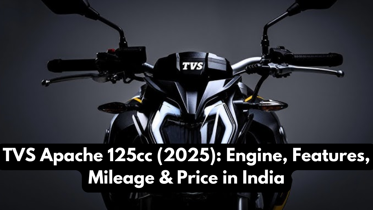 TVS Apache 125cc (2025): Engine, Features, Mileage & Price in India