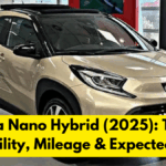 Tata Nano Hybrid (2025): Tech Possibility, Mileage & Expected Price