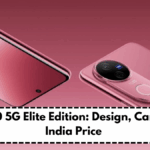 Vivo V50 5G Elite Edition: Design, Cameras & India Price