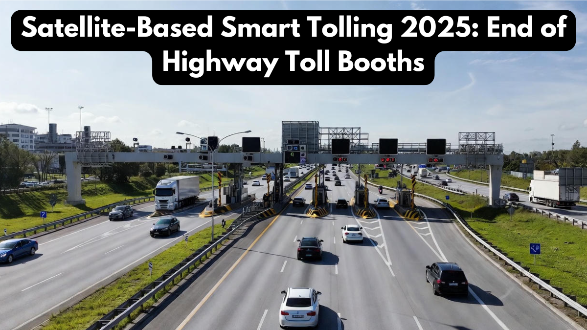 Satellite-Based Smart Tolling 2025: End of Highway Toll Booths