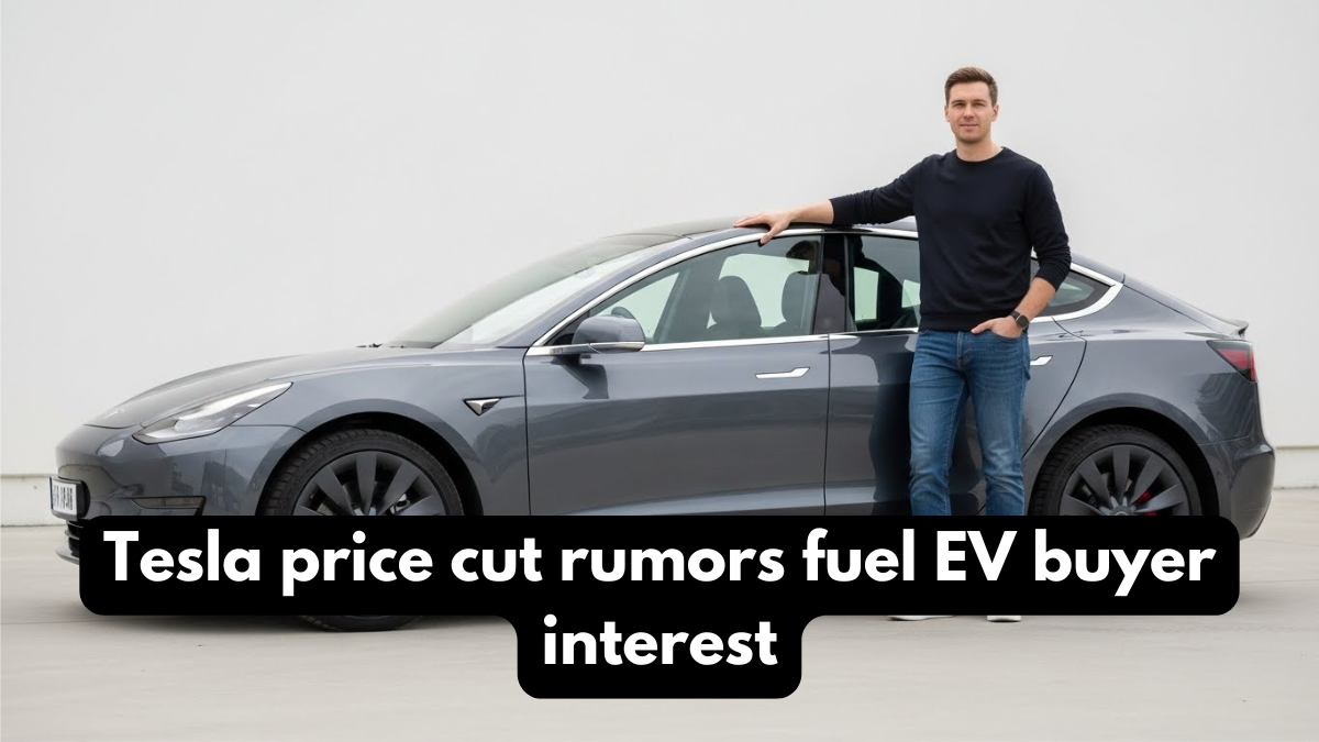 Tesla price cut rumors fuel EV buyer interest