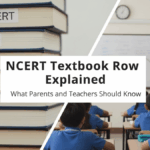 NCERT Textbook Row Explained — What Parents and Teachers Should Know