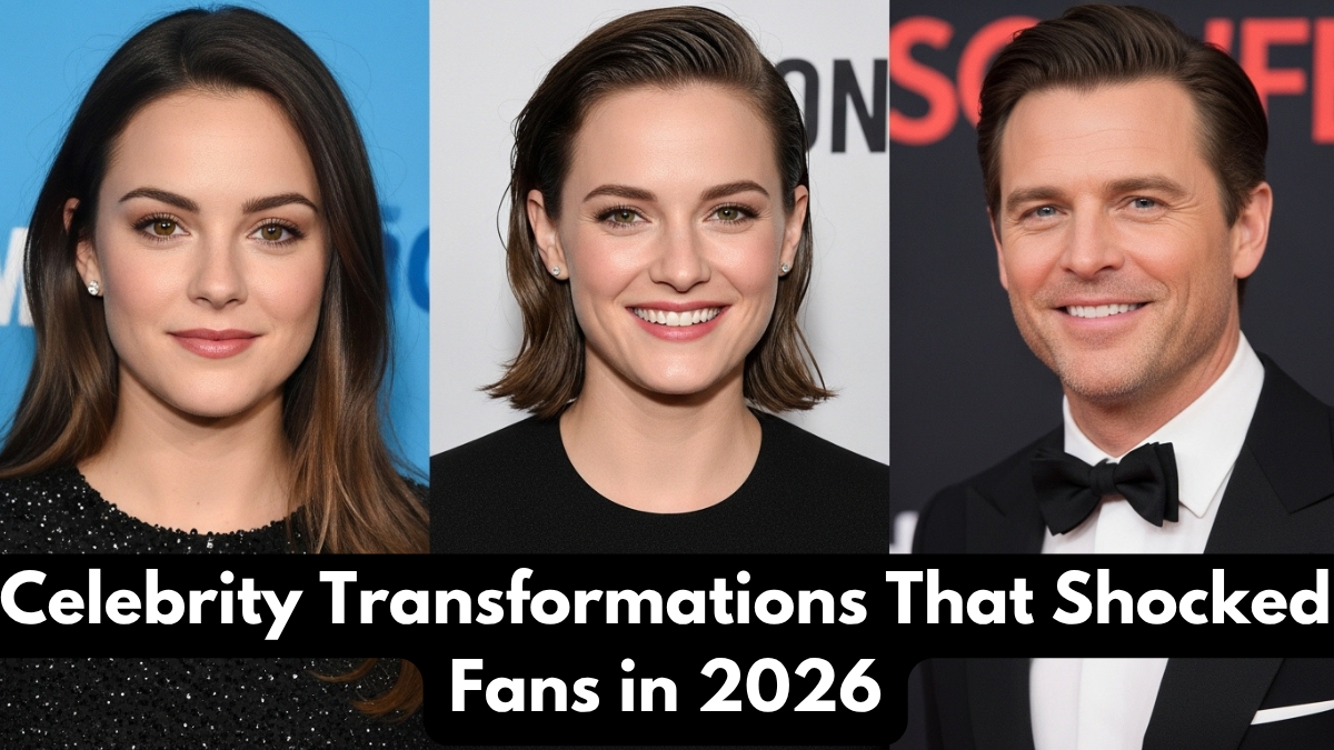 Celebrity Transformations That Shocked Fans in 2026