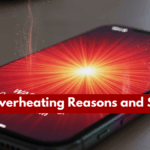 Phone Overheating Reasons and Solutions